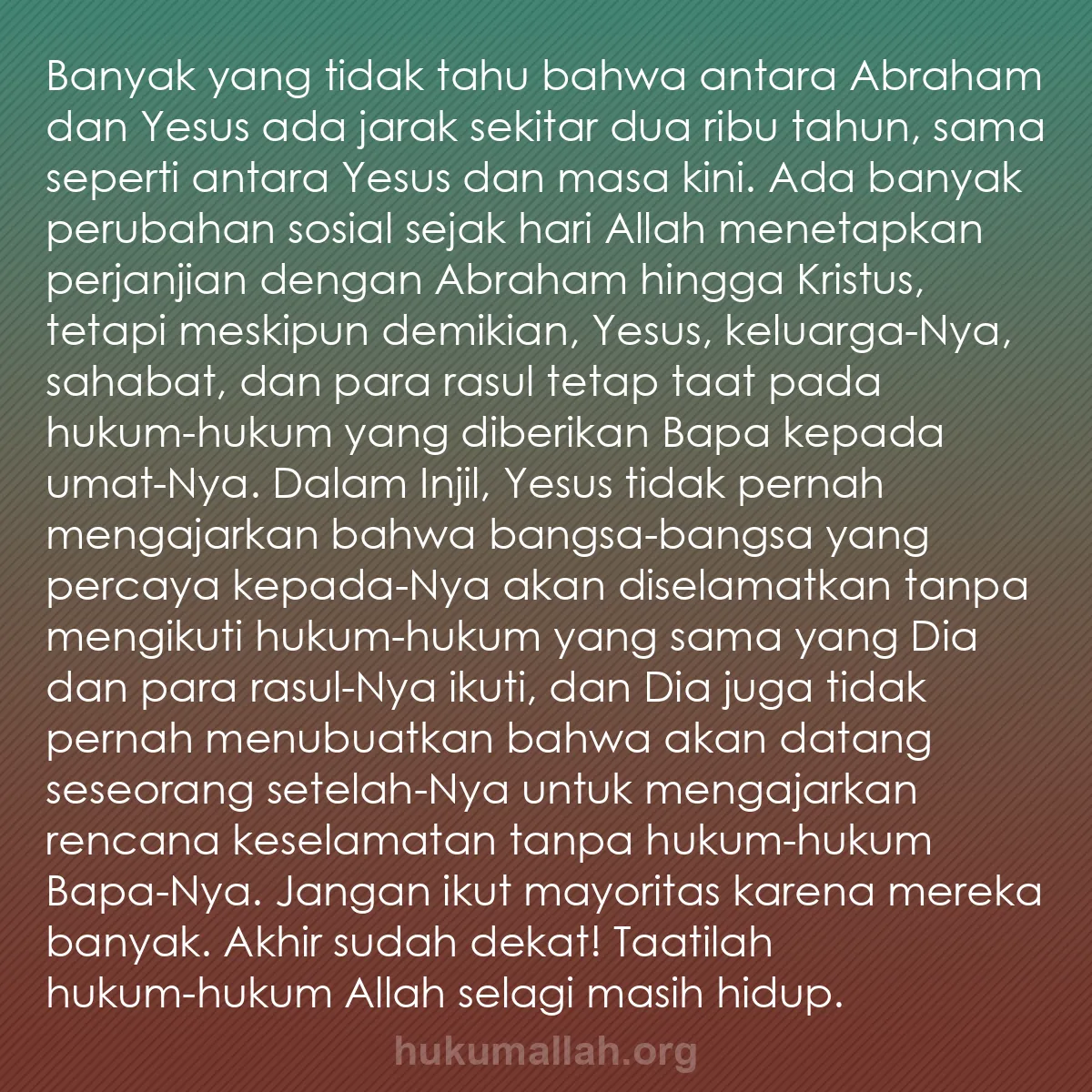 b0533 - Post tentang Hukum Allah: Banyak yang tidak tahu bahwa antara Abraham dan Yesus ada jarak...