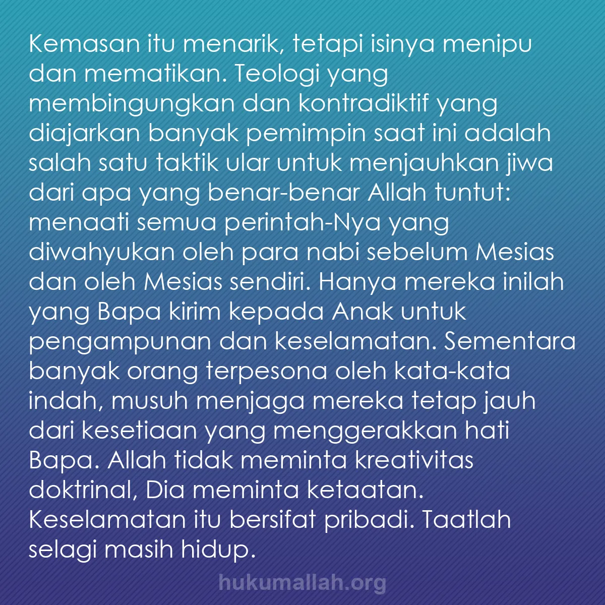 b0535 - Post tentang Hukum Allah: Kemasan itu menarik, tetapi isinya menipu dan mematikan. Teologi...