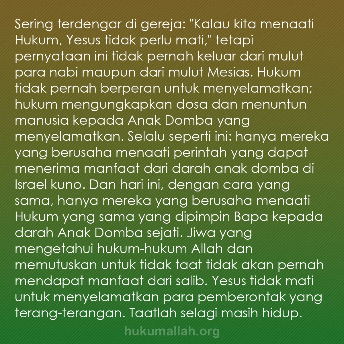 b0536 - Post tentang Hukum Allah: Sering terdengar di gereja: "Kalau kita menaati Hukum, Yesus...