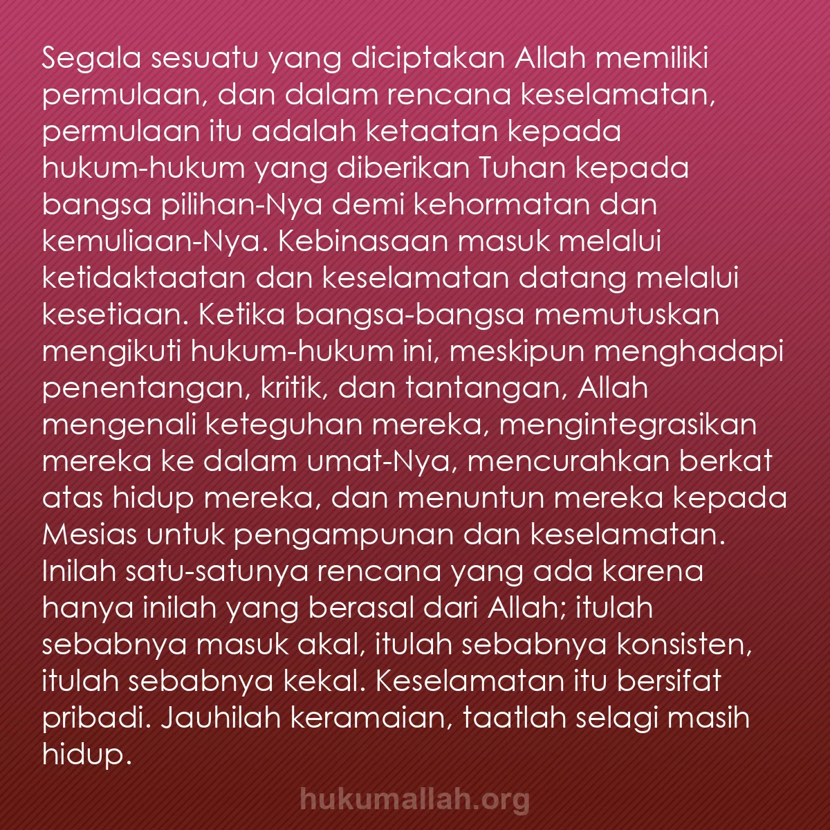 b0539 - Post tentang Hukum Allah: Segala sesuatu yang diciptakan Allah memiliki permulaan, dan...