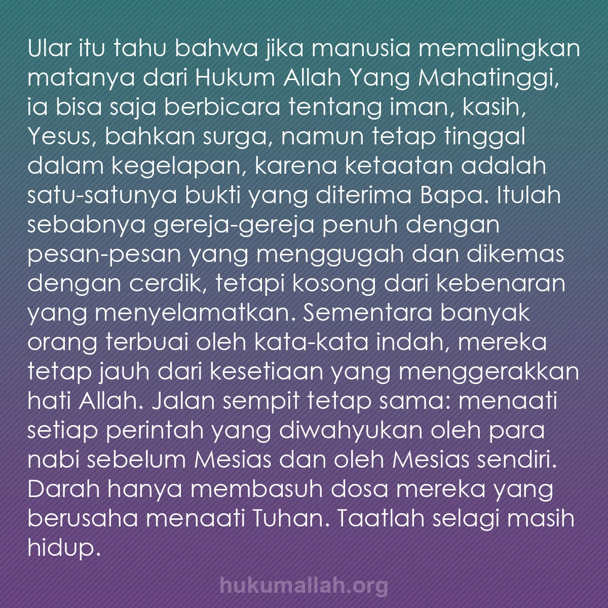 b0544 - Post tentang Hukum Allah: Ular itu tahu bahwa jika manusia memalingkan matanya dari Hukum...