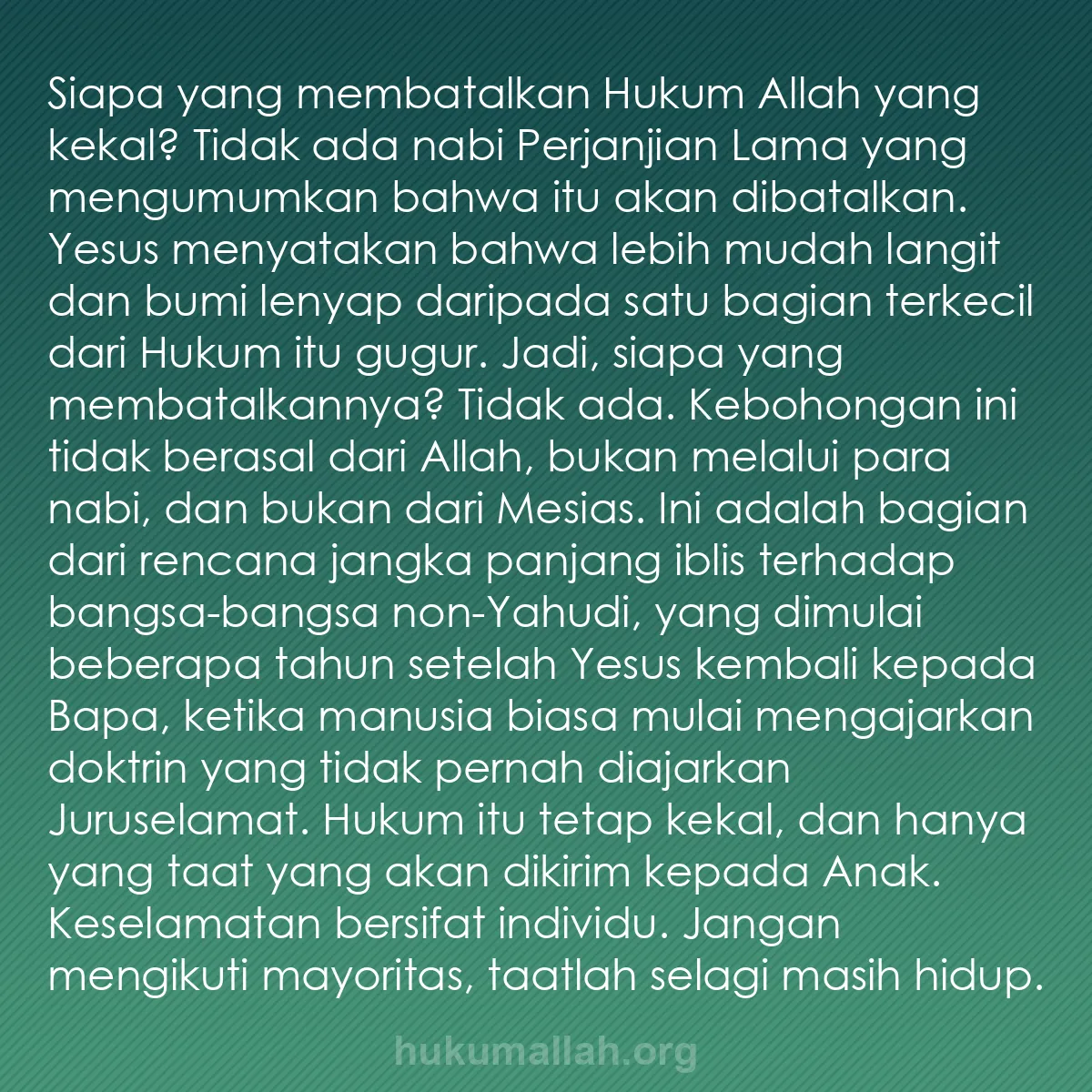b0545 - Post tentang Hukum Allah: Siapa yang membatalkan Hukum Allah yang kekal? Tidak ada nabi...