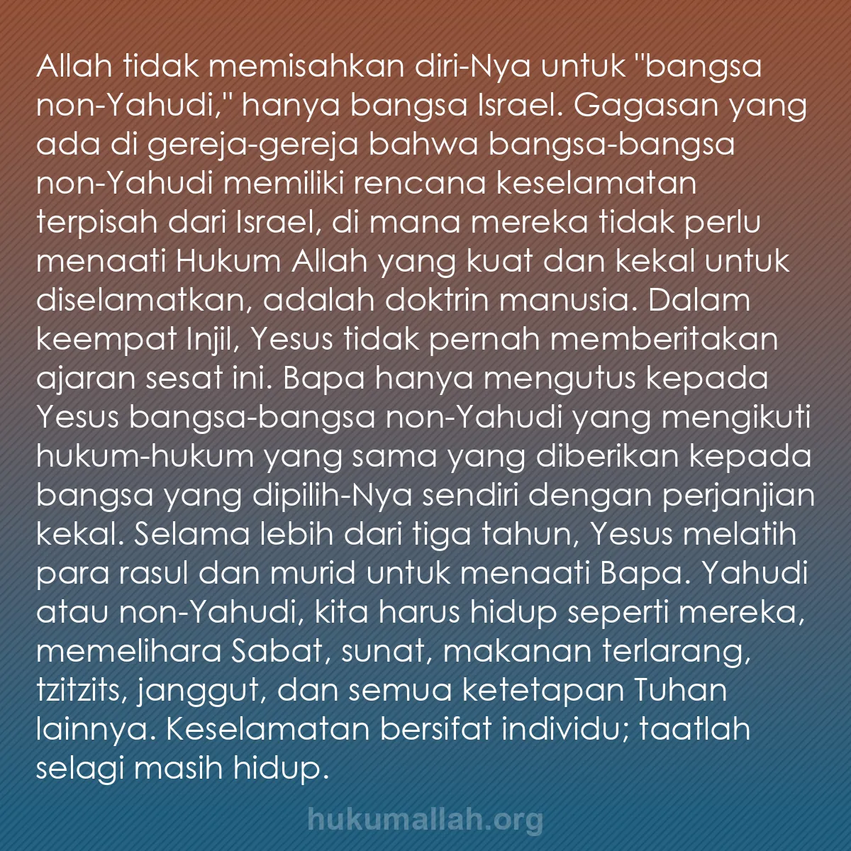 b0552 - Post tentang Hukum Allah: Allah tidak memisahkan diri-Nya untuk "bangsa non-Yahudi," hanya...