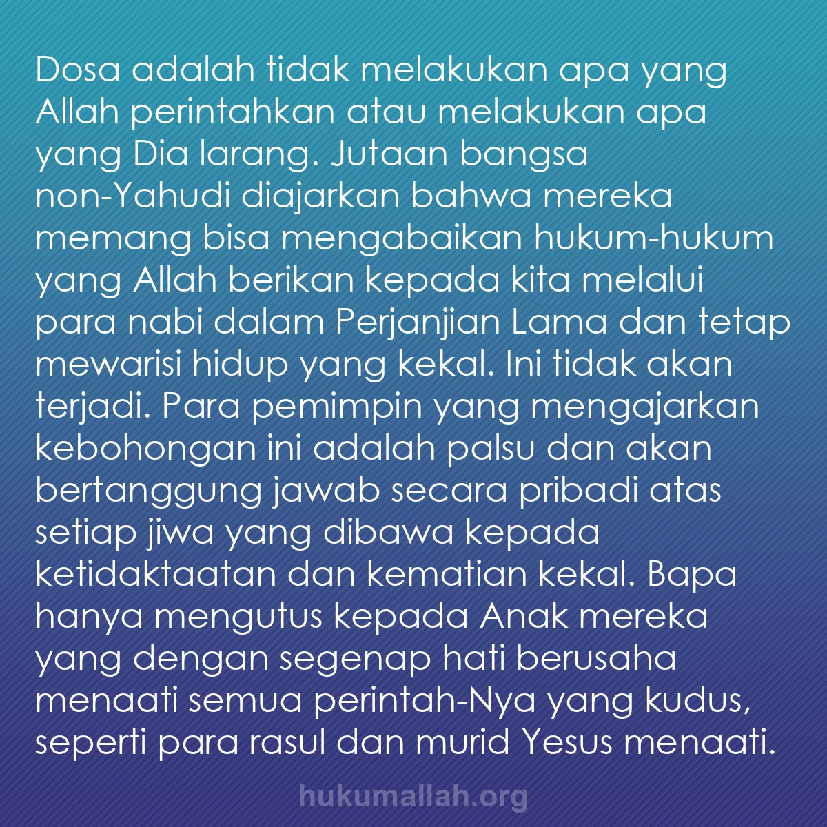 b0555 - Post tentang Hukum Allah: Dosa adalah tidak melakukan apa yang Allah perintahkan atau...