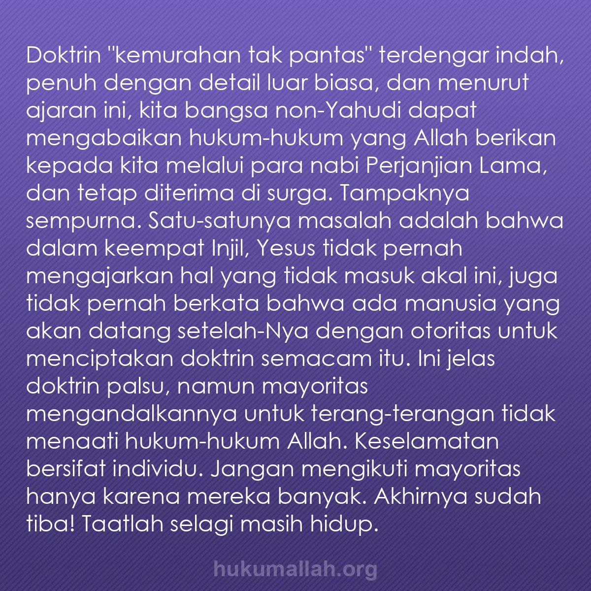 b0558 - Post tentang Hukum Allah: Doktrin "kemurahan tak pantas" terdengar indah, penuh dengan...