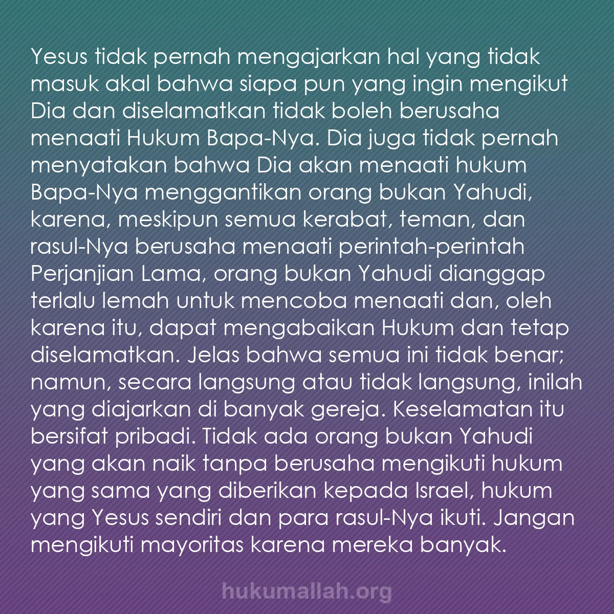 b0564 - Post tentang Hukum Allah: Yesus tidak pernah mengajarkan hal yang tidak masuk akal bahwa...