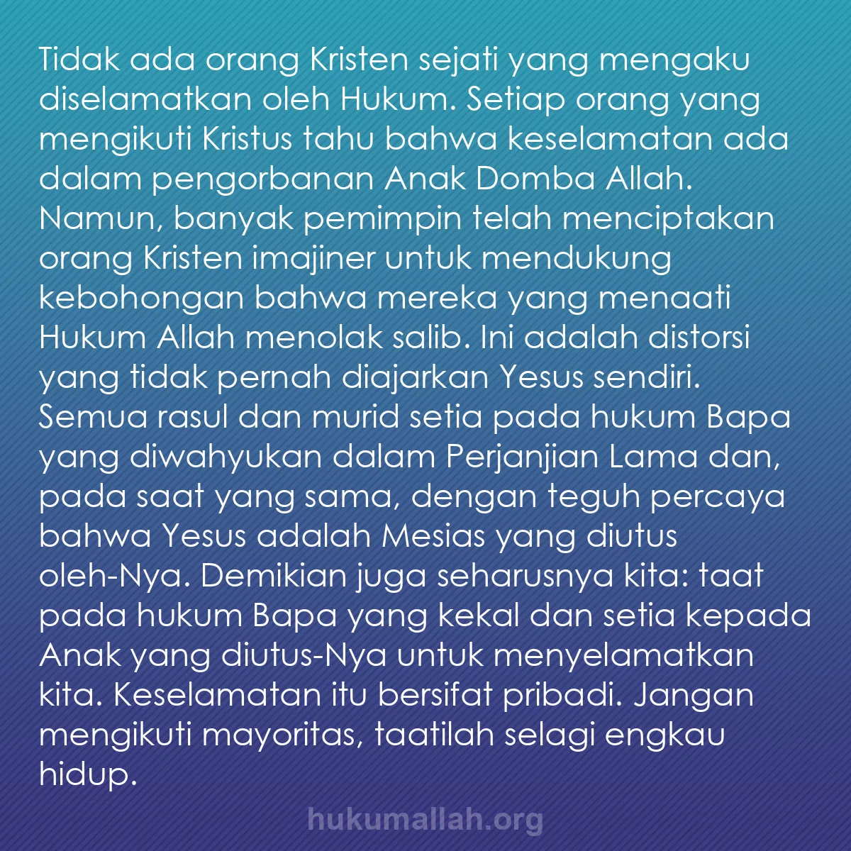 b0575 - Post tentang Hukum Allah: Tidak ada orang Kristen sejati yang mengaku diselamatkan oleh...