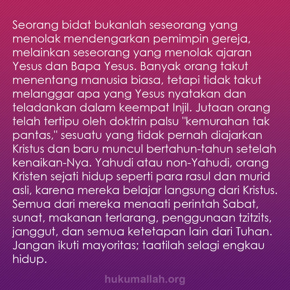 b0581 - Post tentang Hukum Allah: Seorang bidat bukanlah seseorang yang menolak mendengarkan pemimpin...